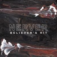 Nerver - Believer's Hit