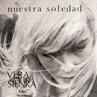 Vera Sienra - Nuestra soledad