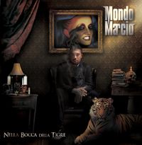 Mondo Marcio - Nella Bocca Della Tigre
