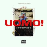 Mondo Marcio - UOMO!