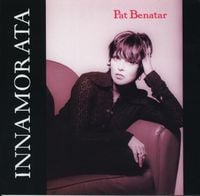 Pat Benatar - Innamorata
