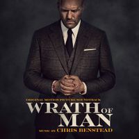 Chris Benstead - Wrath of Man (Original Motion Picture Soundtrack)