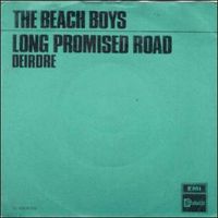 The Beach Boys - Long Promised Road / Deirdre