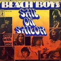 The Beach Boys - Sail On, Sailor / Only With You