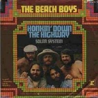 The Beach Boys - Honkin' Down the Highway / Solar System