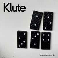 Klute - Singles (1995 - 1999)