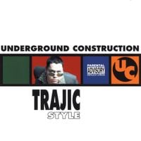 DJ Trajic - Underground Construction: Trajic Style