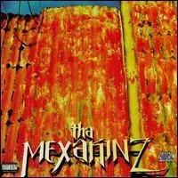 Tha Mexakinz - The Mexakinz
