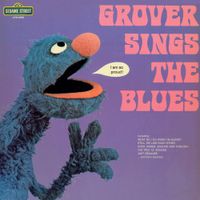 Sesame Street - Grover Sings the Blues