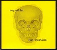 Budzy/Trupia Czaszka - Uwagi J&oacute;zefa Baki