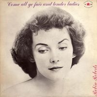Robin Roberts - Come All Ye Fair and Tender Ladies