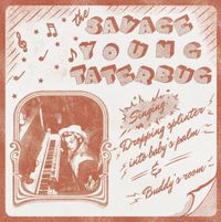 The Savage Young Taterbug - Dropping Splinter into Baby's Palm / Buddy's Room