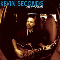 Kevin Seconds - Off Stockton