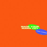 Nana Lourdes - Made Your Mama Cry