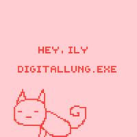 Hey, ily! - DigitalLung.EXE