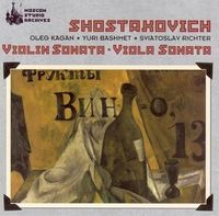 Oleg Kagan / Yuri Bashmet / Sviatoslav Richter - Violin Sonata; Viola Sonata