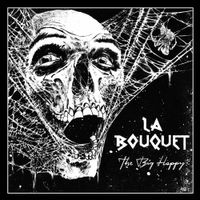 La Bouquet & Olivver The Kid - The Big Happy