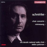 The Danish National Radio Choir / Stefan Parkman - Schnittke: Choir Concerto; Minnesang