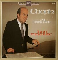 Ivan Moravec - Chopin: 24 Pr&eacute;ludes