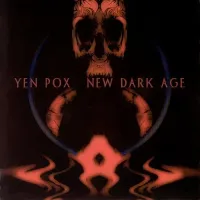 Yen Pox - New Dark Age