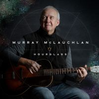 Murray McLauchlan - Hourglass