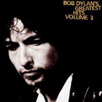 Bob Dylan - Bob Dylan's Greatest Hits, Volume 3