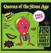 Queens of the Stone Age - The Fun Machine Took a Shit & Died