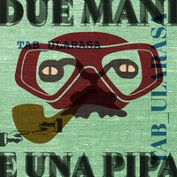 Tab_ularasa - 2 mani e una pipa