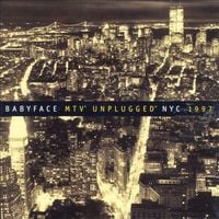 Babyface - MTV Unplugged NYC 1997