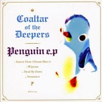 Coaltar of the Deepers - Penguin E.P.