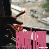Blood Orange - Smoke (Remix)