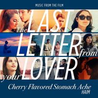 HAIM - Cherry Flavored Stomach Ache