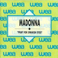 Madonna - Pray for Spanish Eyes