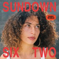 DAISY WORLD - SUNDOWN / SIX TWO