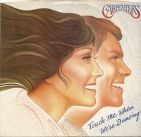 Carpenters - Touch Me When We're Dancing