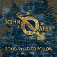 John Oates - Good Road to Follow