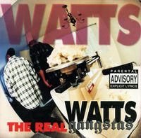 Watts Gangstas - The Real