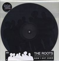 The Roots - How I Got Over