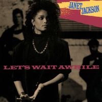 Janet Jackson - Let's Wait Awhile