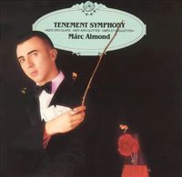 Marc Almond - Tenement Symphony