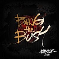 100% - BANG the BUSH