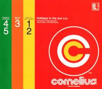 Cornelius - Holidays in the Sun E.P.