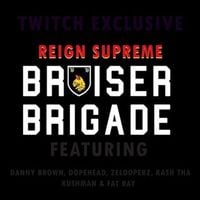 Bruiser Brigade - Reign Supreme