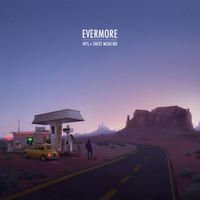 Wys & Sweet Medicine - Evermore