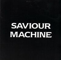 Saviour Machine - Saviour Machine