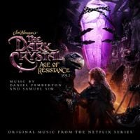 Daniel Pemberton & Samuel Sim - The Dark Crystal: Age of Resistance, Vol. 2