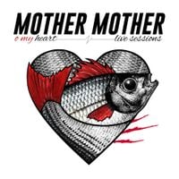 Mother Mother - O My Heart (Live Sessions)