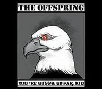 The Offspring - You&rsquo;re Gonna Go Far, Kid