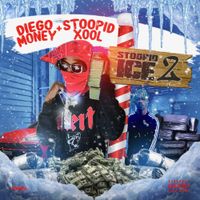 Diego Money - StoopidIce Vol. 2