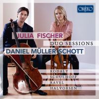 Julia Fischer & Daniel Müller-Schott - Duo Sessions